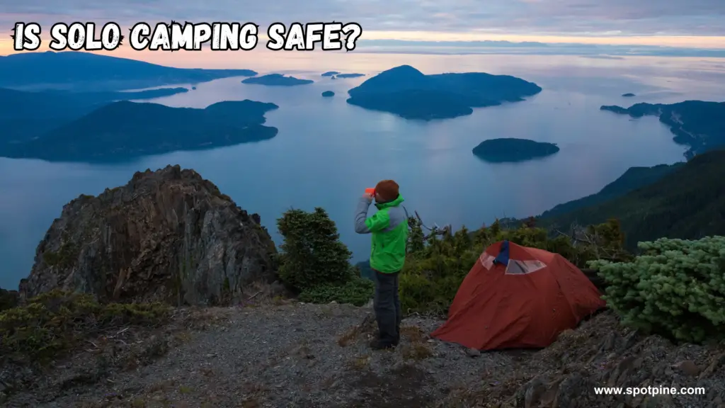 Is solo camping safe