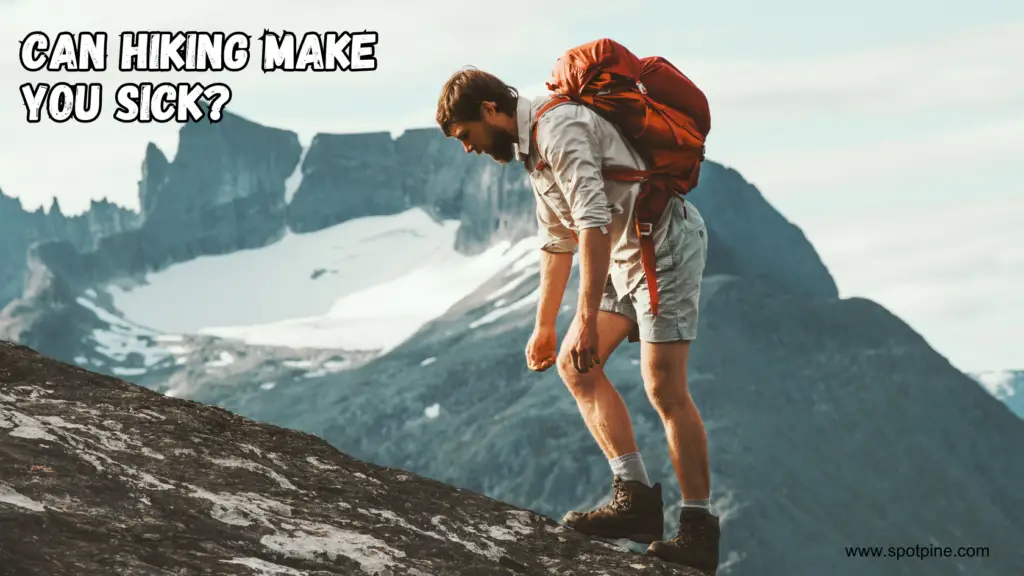 can hiking make you sick?