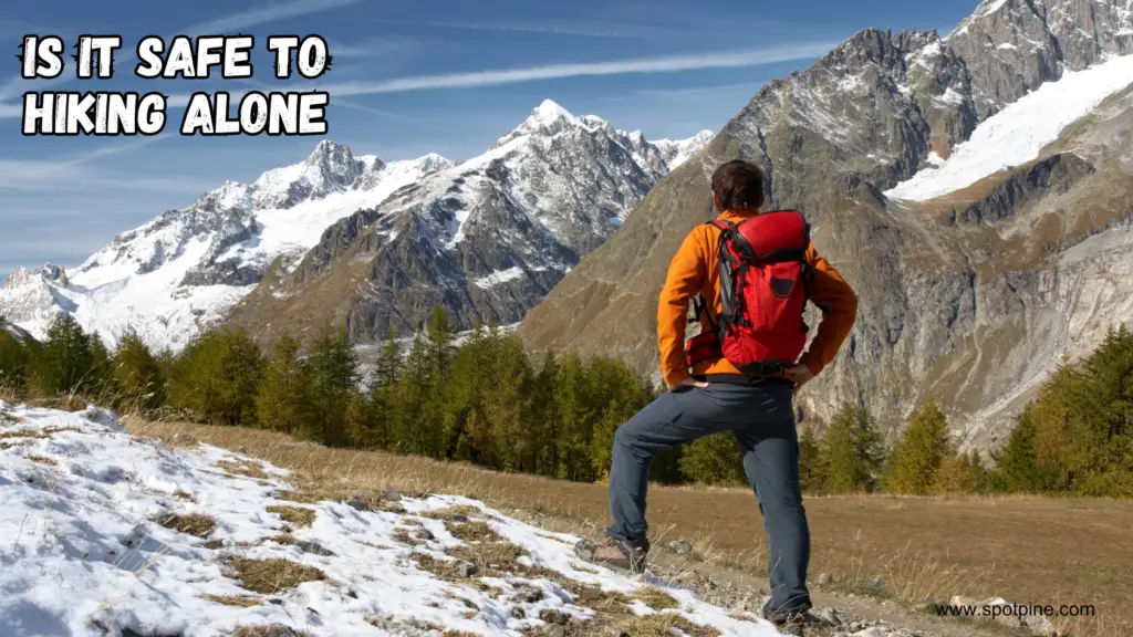 is it safe to hike alone?