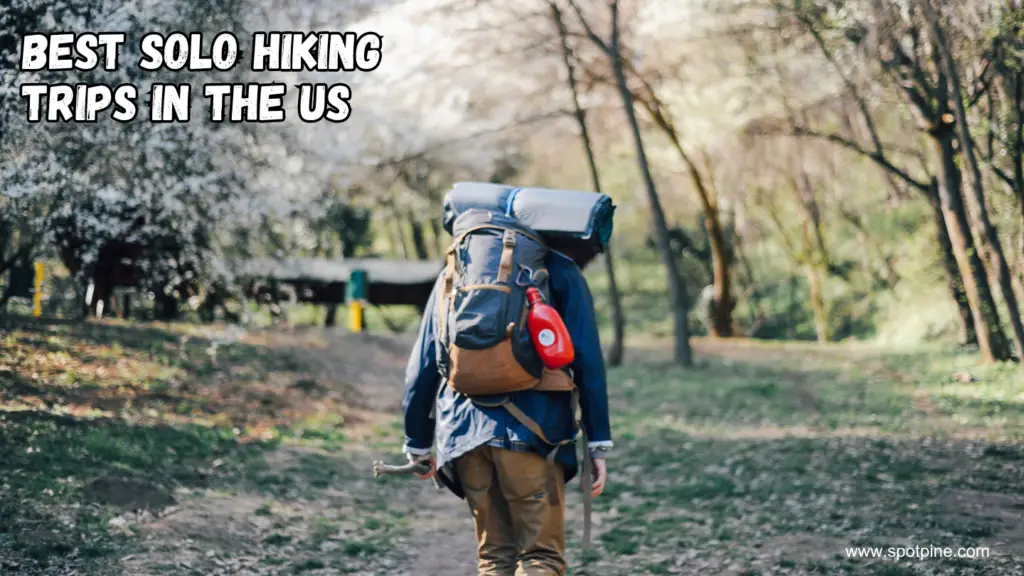 Best Solo Hiking Trips in the US