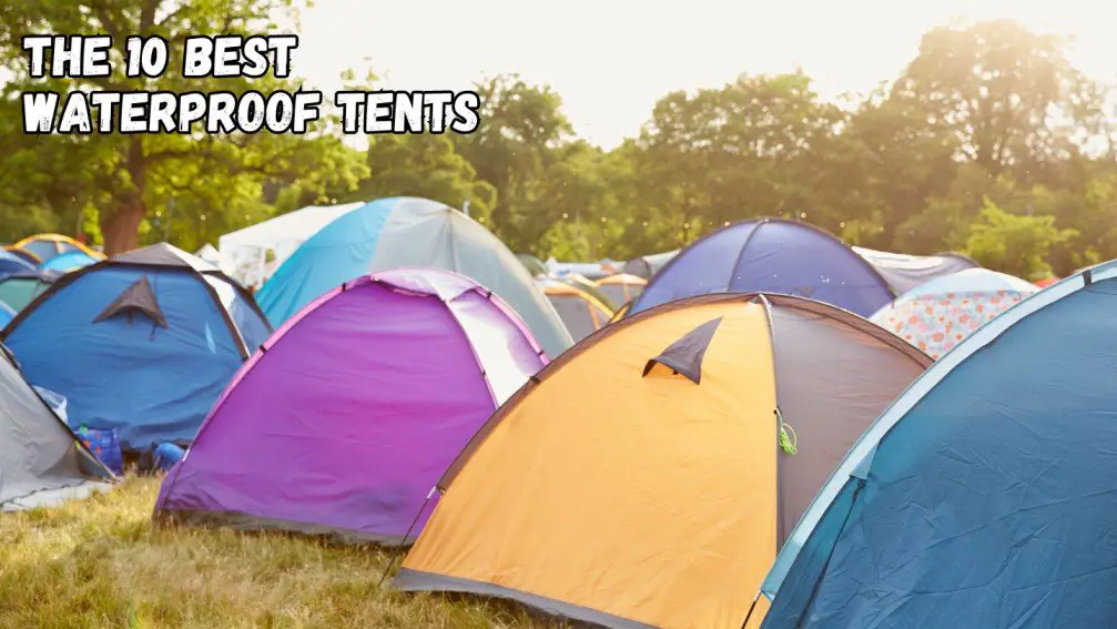 best waterproof tent