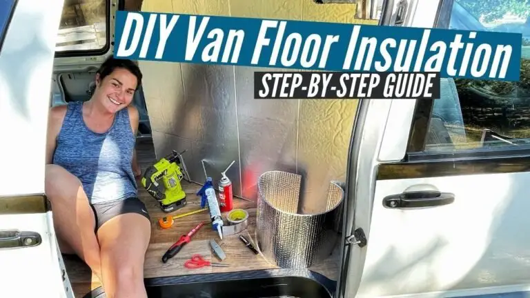 How To Insulate A Van Floor A Step By Step Guide